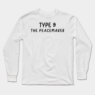 Enneagram Type 9 (The Peacemaker) Long Sleeve T-Shirt